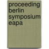 Proceeding Berlin symposium EAPA by Unknown