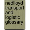 Nedlloyd transport and logistic glossary door Onbekend