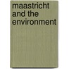 Maastricht and the environment door Verhoeve