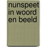 Nunspeet in woord en beeld door Piet Bakker