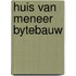 Huis van meneer bytebauw