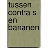 Tussen contra s en bananen door Munninghoff