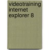 Videotraining Internet Explorer 8 door Eal Van Eck