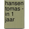 Hansen Tomas - In 1 jaar by Unknown