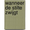 Wanneer de stilte zwijgt by E. Groenewoud
