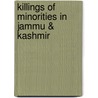 Killings of Minorities in Jammu & Kashmir by A.K. Chrungoo