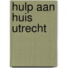 Hulp aan Huis Utrecht by W.G.M.A.M. Wijgergangs