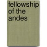 Fellowship of the Andes by Unknown