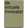 De virtuele innovator door N. Mes