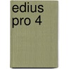 Edius pro 4 by G. Kusters