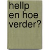 HELLP en hoe verder? by Stichting Hellp-syndroom