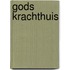 Gods krachthuis