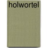 Holwortel door G. de Wilde