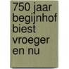 750 jaar begijnhof Biest vroeger en nu by I. Stabergh