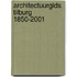 Architectuurgids Tilburg 1850-2001