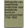 Bibliografie van Nederlands onderzoek naar beeldende kunst en kunstnijverheid 1700-1900 door Ruud Koot