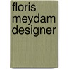 Floris Meydam designer by Unknown