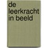 De leerkracht in beeld