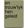 En trouw'lyk hen geleid by Burggraaf