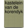 Kastelein van de korendyk door Troost