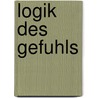 Logik des Gefuhls door A. Cornelis