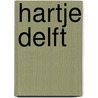 Hartje Delft door Onbekend