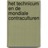 Het Technicum en de mondiale contraculturen by L.G. le Roy