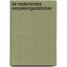 De Nederlandse Verpakkingsstatistiek door Onbekend