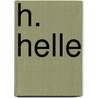 H. Helle by Helle Helle