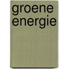 Groene energie by L. Reijnders