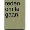 Reden om te gaan by Brand