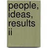 People, Ideas, Results II door G. Mooij