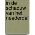 In de schaduw van het Neaderdal