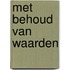 Met behoud van waarden