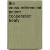 The Cross-Referenced Patent Cooperation Treaty door C.A.M. Mulder