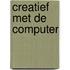 Creatief met de computer