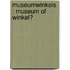Museumwinkels : museum of winkel?
