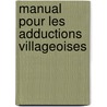 Manual pour les adductions villageoises door D. Glas