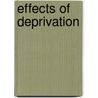 Effects of deprivation by R.A.C. Hoksbergen