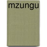 Mzungu door M. Vermond