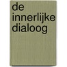 De innerlijke dialoog door A.J. Laterveer