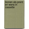 Ikonen als prent en wens in cassette door Roozemond