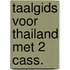 Taalgids voor thailand met 2 cass.