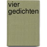Vier gedichten by Andrea Blok