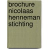 Brochure nicolaas henneman stichting by Haveman