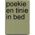 Poekie en Tinie in bed