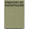 Klaprozen en Kamermuziek door T. Deleu