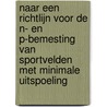 Naar een richtlijn voor de N- en P-bemesting van sportvelden met minimale uitspoeling door R. Postma