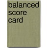 Balanced score card by W.F. hoffman