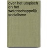 Over het utopisch en het wetenschappelijk socialisme by Lenin